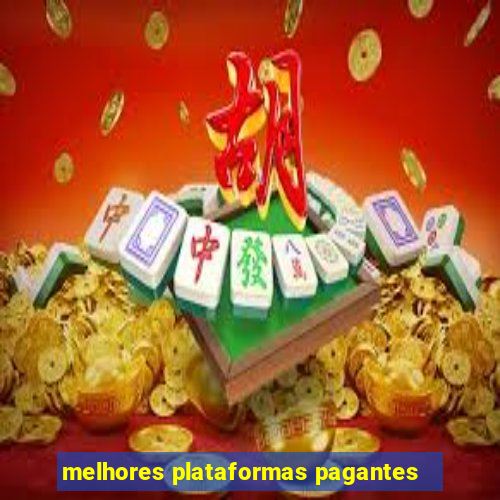 melhores plataformas pagantes